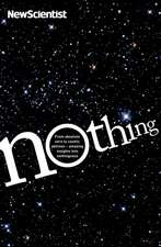 Nothing: From absolute zero to cosmic oblivion - amazing insights into nothingness