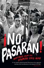 ¡No Pasaran!: Writings from the Spanish Civil War