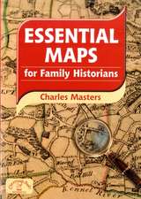 Essential Maps for Family Historians