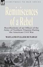 Reminiscences of a Rebel