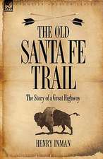 The Old Santa Fe Trail