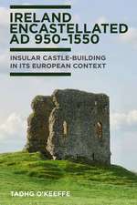 Ireland emcastellated AD 950-1550