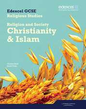 Edexcel GCSE Religious Studies Unit 8B: Religion & Society - Christianity & Islam Stud Bk