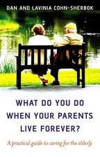 What do you do when your parents live forever? – A practical guide to caring for the elderly