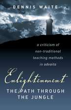 Enlightenment: the path through the jungle