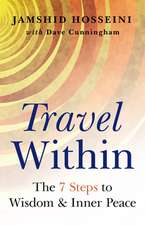 Travel Within – 7 Steps to Wisdom and Inner Peace