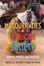 Masquerades in African Society – Gender, Power and Identity