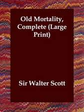 Old Mortality, Complete