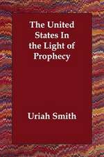 The United States In the Light of Prophecy