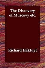 The Discovery of Muscovy Etc.