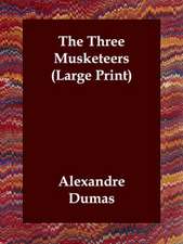 The Three Musketeers: The Story of a Patriot