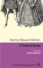 Women Beware Women: A critical guide