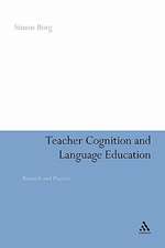 Teacher Cognition and Language Education: Research and Practice