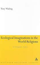 Ecological Imaginations in the World Religions: An Ethnographic Analysis