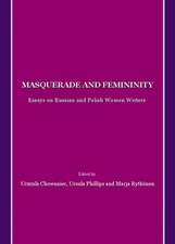 Masquerade and Femininity: Essays on Russian and Polish Women Writers