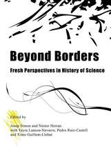 Beyond Borders: Fresh Perspectives in History of Science