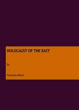 Holocaust of the East