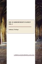 Mr. Scarborough's Family Vol. I