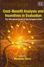 Cost–Benefit Analysis and Incentives in Evaluati – The Structural Funds of the European Union