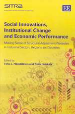 Social Innovations, Institutional Change and Eco – Making Sense of Structural Adjustment Processes in Industrial Sectors, Regions and Societies