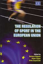 The Regulation of Sport in the European Union