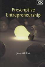 Prescriptive Entrepreneurship