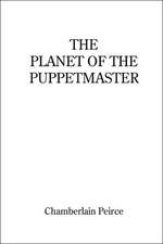 The Planet of the Puppetmaster