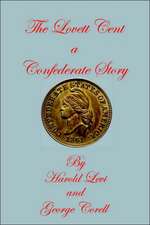 The Lovett Cent; A Confederate Story