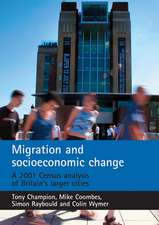 Migration and socioeconomic change – A 2001 Census analysis of Britain′s larger cities