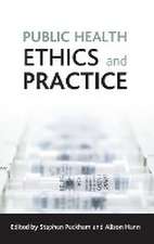 Public health ethics and practice