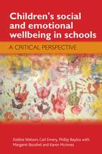 Children's Social and Emotional Wellbeing in Schools