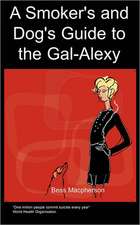 A Smoker's and Dog's Guide to the Gal-Alexy