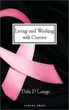 Living and Working with Cancer