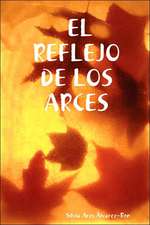 El Reflejo de Los Arces