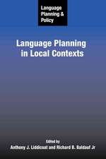 Language Planning and Policy: Language Planning in Local Contexts