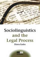 Sociolinguistics and the Legal Process