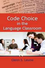 Code Choice in the Language Classroom