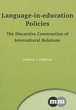 Language-In-Education Policies: The Discursive Construction of Intercultural Relations