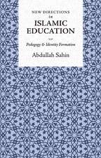 New Directions in Islamic Education