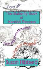 THE BUTTERFLY BOOK OF KENTISH RECIPES