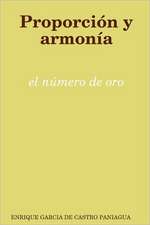 Proporcin y Armona: El Nmero de Oro