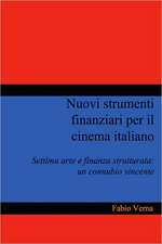 Nuovi Strumenti Finanziari Per Il Cinema Italiano