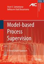 Model-based Process Supervision: A Bond Graph Approach