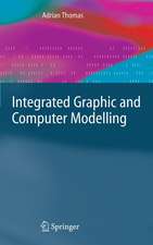 Integrated Graphic and Computer Modelling