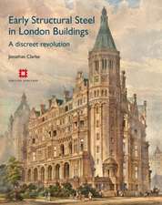 Early Structural Steel in London Buildings: A discreet revolution