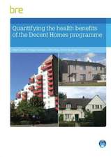 Quantifying the Health Benefits of the Decent Homes Programme: A Guide for System Designers and Installers