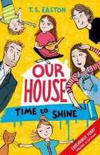 Our House 2: Time to Shine