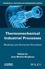 Thermo–Mechanical Industrial Processes