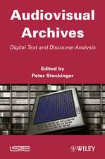 Audiovisual Archives – Digital Text and Discourse Analysis