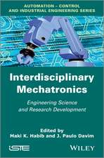 Interdisciplinary Mechatronics – Engineering Science and Research Development